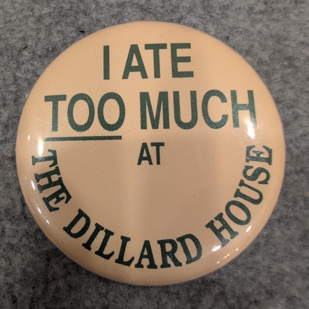 Dillards House Pin I Ate Too Much Retro Novelty Button